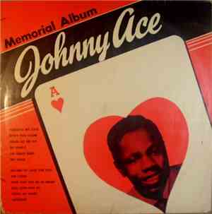 Johnny Ace - Memorial Album