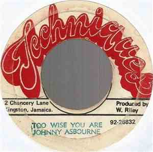 Johnny Asbourne - Too Wise You Are