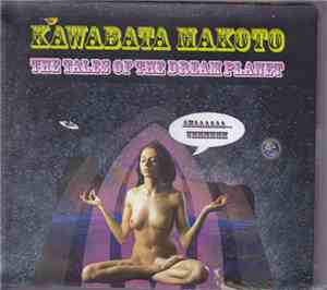 Kawabata Makoto - The Tales Of The Dream Planet