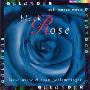 Klaus Wiese & Saam Schlamminger - Qalandar, The Black Rose