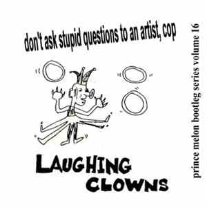 Laughing Clowns - Don't Ask Stupid Questions To An Artist, Cop