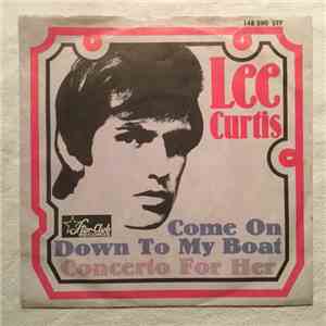 Lee Curtis And His All-Stars - Come On Down To My Boat