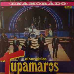 Los Tupamaros - Enamorando