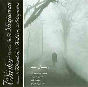 M. R. Shajarian With H. Alizadeh, K. Kalhor, H. Shajarian - It's Winter