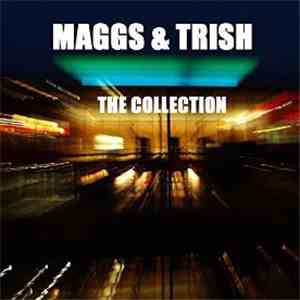 Maggs And Trish - The Collection