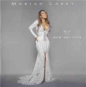 Mariah Carey - Now And Then