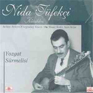 Nida Tüfekçi - Nida Tüfekçi Klasikleri: Yozgat Sürmelisi