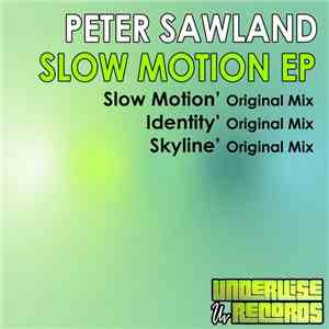 Peter Sawland - Slow Motion EP