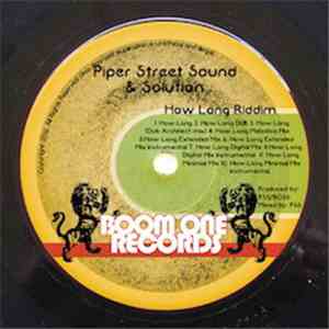 Piper Street Sound - How Long Riddim
