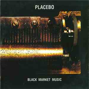 Placebo - Black Market Music