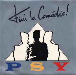 P.S.Y - Fini La Comédie!