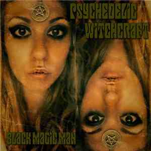Psychedelic Witchcraft - Black Magic Man