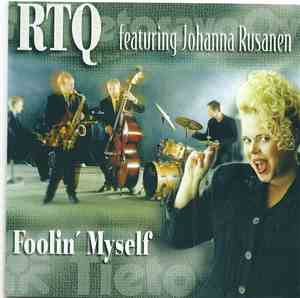 RTQ featuring Johanna Rusanen - Foolin' Myself