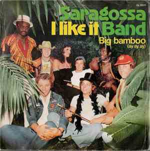 Saragossa Band - I Like It / Big Bamboo (Ay Ay Ay)