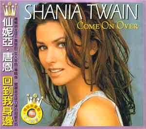 Shania Twain - Come On Over