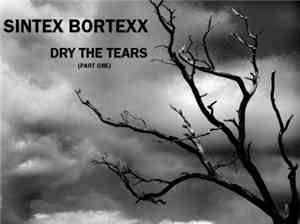 Sintex Bortexx - Dry the tears