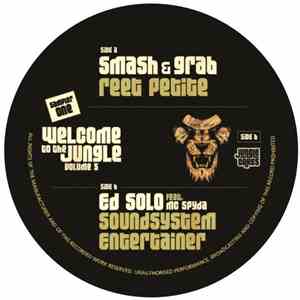 Smash & Grab / Ed Solo Feat. MC Spyda - Welcome To The Jungle Volume 5 (Sa ...