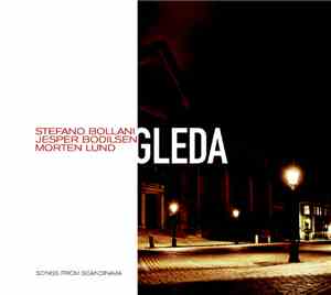 Stefano Bollani, Jesper Bodilsen, Morten Lund  - Gleda - Songs From Scandin ...