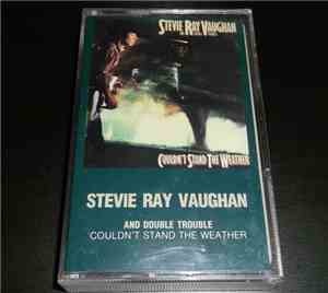 Stevie Ray Vaughan & Double Trouble - Couldn't Stand The Weather