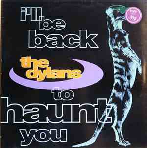 The Dylans - I'll Be Back To Haunt You