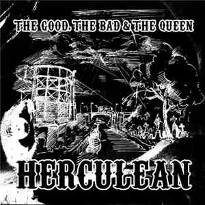 The Good, The Bad & The Queen - Herculean