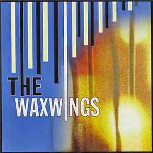 The Waxwings - Leave Less Waiting