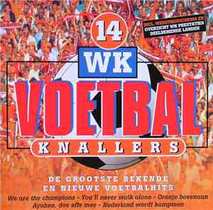 Various - 14 WK Voetbal Knallers