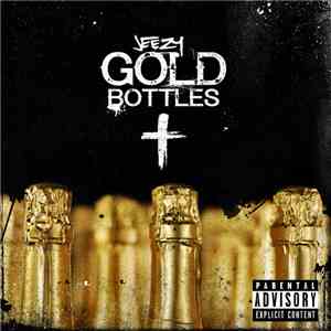 Young Jeezy - Gold Bottles