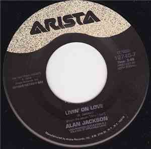 Alan Jackson  - Livin' On Love