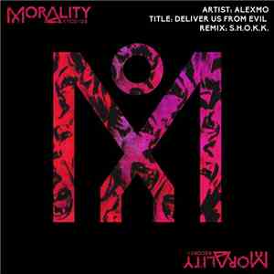 AlexMo - Deliver Us From Evil