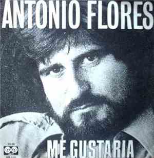 Antonio Flores - Me Gustaría / Salata
