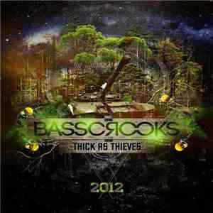 BassCrooks - Thick As Thieves