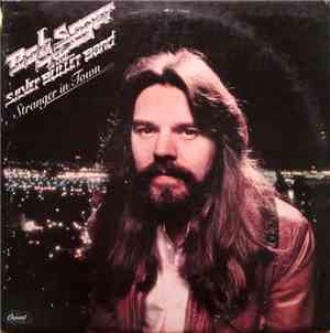 Bob Seger & The Silver Bullet Band - Stranger In Town