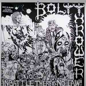 Bolt Thrower - In Battle There Is No Law