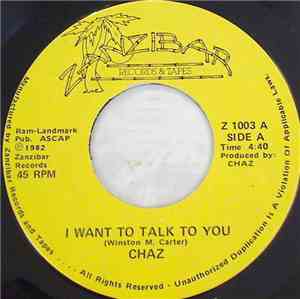Chaz - I Want To Talk To You / Little Sheba