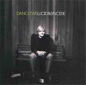 Dan Clews - Lucid & Sincere