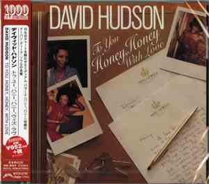 David Hudson - To You Honey, Honey With Love
