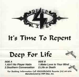 Deep 4 Life - It's Time To Repent