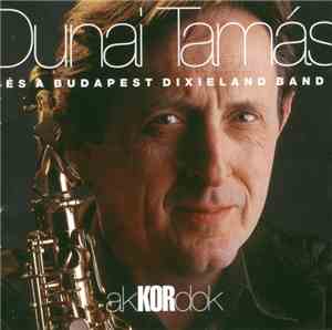 Dunai Tamás És A Budapest Dixieland Band - Akkordok