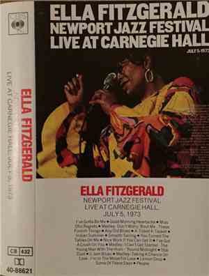 Ella Fitzgerald - Newport Jazz Festival Live At Carnegie Hall,  July 5, 197 ...