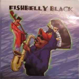 Fishbelly Black - Fishbelly Black