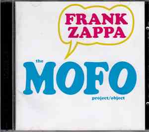 Frank Zappa - The MOFO Project/Object