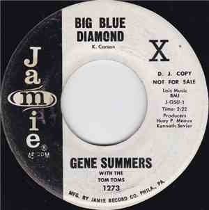 Gene Summers With The Tom Toms - Big Blue Diamond / You Said You Loved Me