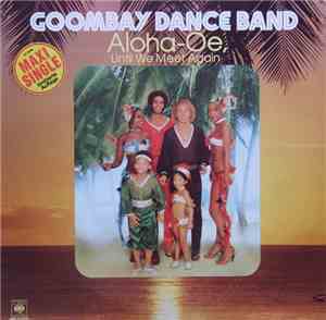 Goombay Dance Band - Aloha-Oe, Until We Meet Again