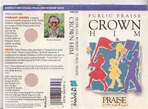 Graham Kendrick - Public Praise • Crown Him