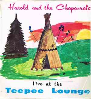 Harold & The Chaparrals - Live At The Teepee Lounge