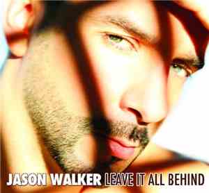 Jason Walker - Leave It All Behind
