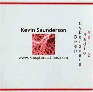 Kevin Saunderson - Deep Cyberspace Radio Vol. 2