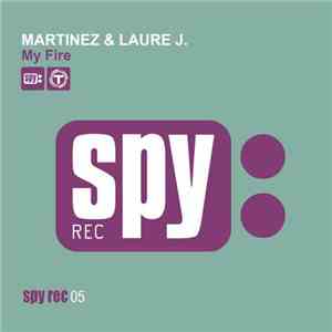 Martinez  & Laure J. - My Fire