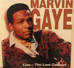 Marvin Gaye - Live - The Last Concert